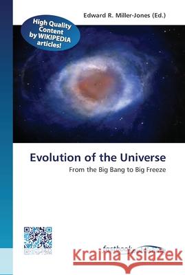 Evolution of the Universe Edward R Miller-Jones 9786130117351