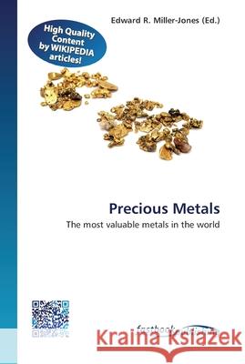 Precious Metals Miller-Jones, Edward R. 9786130122270