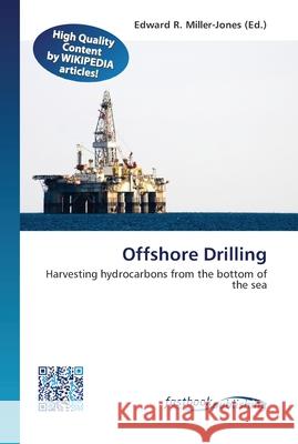 Offshore Drilling Miller-Jones, Edward R. 9786130122737