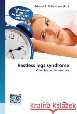 Restless legs syndrome Edward R Miller-Jones 9786130141929 Fastbook Publishing