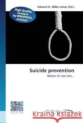 Suicide prevention Miller-Jones, Edward R. 9786130142179