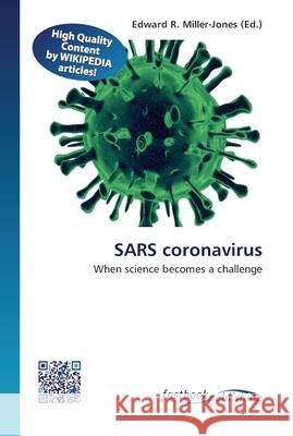 SARS coronavirus Miller-Jones, Edward R. 9786130142186