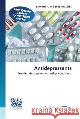 Antidepressants Edward R Miller-Jones 9786130142377
