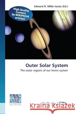 Outer Solar System Edward R Miller-Jones 9786130142414 Fastbook Publishing