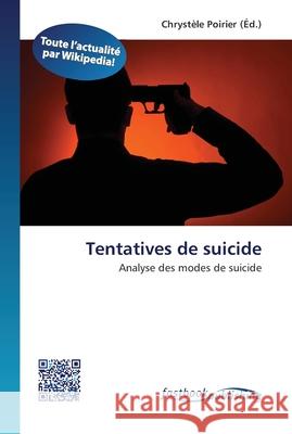 Tentatives de suicide Chrystèle Poirier 9786130142469