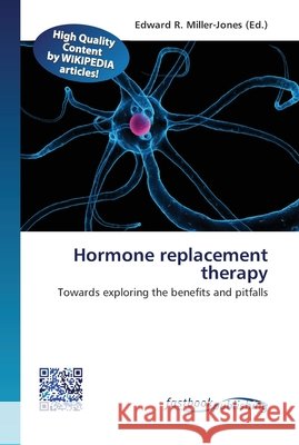 Hormone replacement therapy Miller-Jones, Edward R. 9786130142780