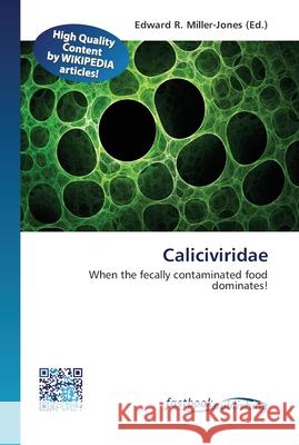 Caliciviridae Edward R Miller-Jones 9786130143244 Fastbook Publishing