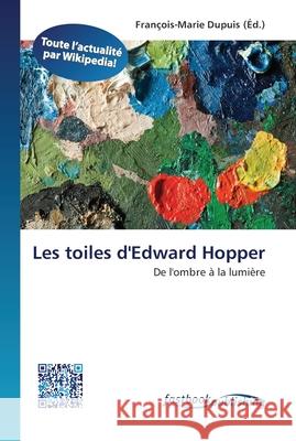 Les toiles d'Edward Hopper Dupuis, François-Marie 9786130143435