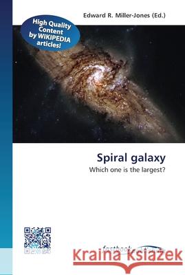 Spiral galaxy Edward R Miller-Jones 9786130148768 Fastbook Publishing