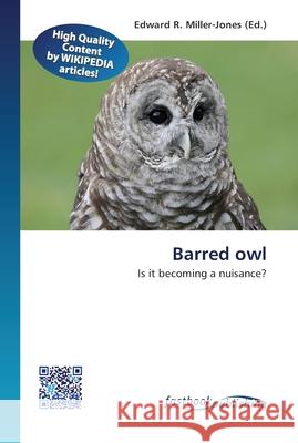 Barred owl Miller-Jones, Edward R. 9786130149949