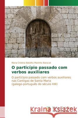 O particípio passado com verbos auxiliares Baracat Maria Cristina Botelho Marinho 9786130153298