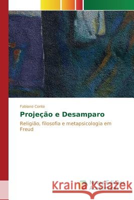 Projeção e desamparo Conte Fabiano 9786130153328