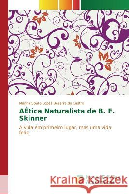 A Ética Naturalista de B. F. Skinner Souto Lopes Bezerra de Castro Marina 9786130153342