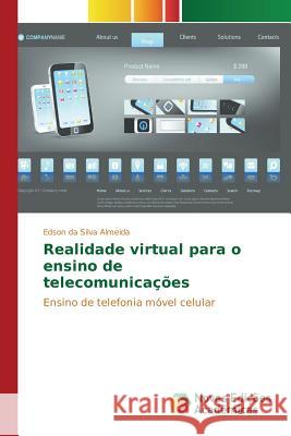 Realidade virtual para o ensino de telecomunicações Da Silva Almeida Edson 9786130154905