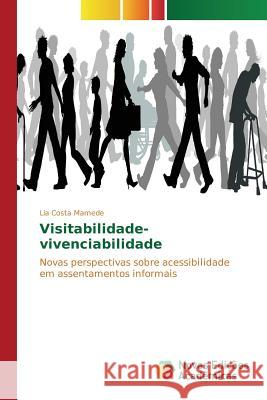 Visitabilidade-vivenciabilidade Costa Mamede Lia 9786130155209 Novas Edicoes Academicas