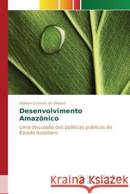 Desenvolvimento Amazônico Quintino de Oliveira Robson 9786130155698 Novas Edicoes Academicas