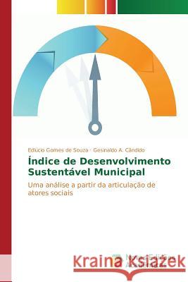 Índice de desenvolvimento sustentável Municipal Souza Edlúcio Gomes de 9786130156930 Novas Edicoes Academicas