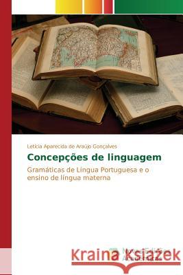 Concepções de linguagem de Araújo Gonçalves Letícia Aparecida 9786130157401