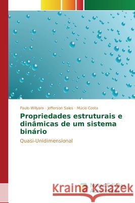 Propriedades estruturais e dinâmicas de um sistema binário Willyam Paulo 9786130157968