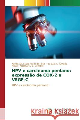 HPV e carcinoma peniano: expressão de COX-2 e VEGF-C Peclat de Paula Adriano Augusto 9786130158125