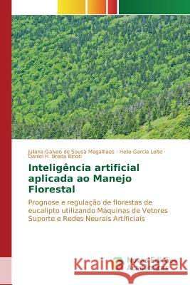 Inteligência artificial aplicada ao Manejo Florestal Galvao de Sousa Magalhaes Juliana 9786130159214 Novas Edicoes Academicas