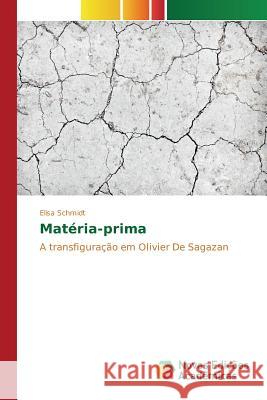 Matéria-prima Schmidt Elisa 9786130159269 Novas Edicoes Academicas