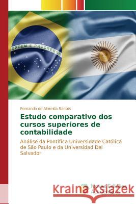 Estudo comparativo dos cursos superiores de contabilidade de Almeida Santos Fernando 9786130160074 Novas Edicoes Academicas