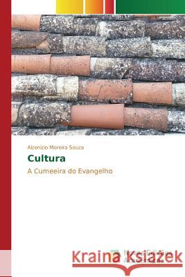 Cultura Moreira Souza Alzenizio 9786130160197 Novas Edicoes Academicas