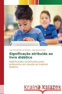 Significação atribuída ao livro didático Fernandes de Oliveira Laor 9786130160401