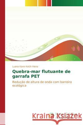 Quebra-mar flutuante de garrafa PET Kann Kelch Vieira Luana 9786130165246