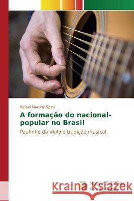 A formação do nacional-popular no Brasil Martins Spina Rafael 9786130165635 Novas Edicoes Academicas