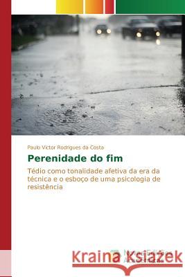 Perenidade do fim Rodrigues Da Costa Paulo Victor 9786130165994