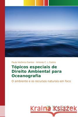 Tópicos especiais de Direito Ambiental para Oceanografia Santos Paula Verônica 9786130166502