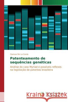 Patenteamento de sequências genéticas de la Cerda Clarisse 9786130166670 Novas Edicoes Academicas