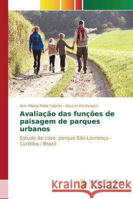 Avaliação das funções de paisagem de parques urbanos Plata Fajardo Ana Milena 9786130167851