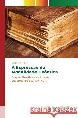 A Expressão da Modalidade Deôntica Procópio Eliabe 9786130168544