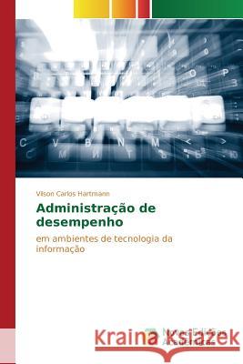 Administração de desempenho Hartmann Vilson Carlos 9786130169091