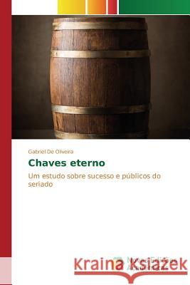 Chaves eterno de Oliveira Gabriel 9786130169183