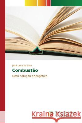 Combustão Lima Da Silva Jamil 9786130169909 Novas Edicoes Academicas