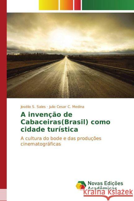 A invenção de Cabaceiras(Brasil) como cidade turística S Sales Josélio 9786130172169 Novas Edicoes Academicas