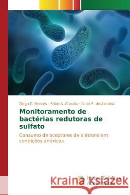 Monitoramento de bactérias redutoras de sulfato C. Montes Diego 9786130172916