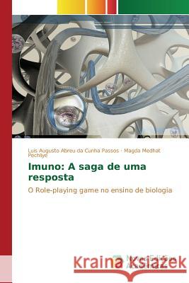Imuno: A saga de uma resposta Passos Luis Augusto Abreu Da Cunha 9786130172947