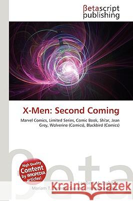 X-Men : Second Coming Surhone, Lambert M|||Timpledon, Miriam T|||Marseken, Susan F 9786130547349