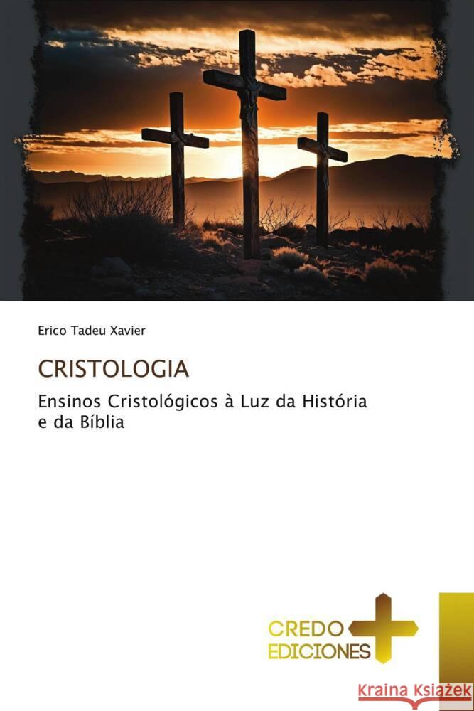 CRISTOLOGIA Xavier, Erico Tadeu 9786131435201 CREDO EDICIONES