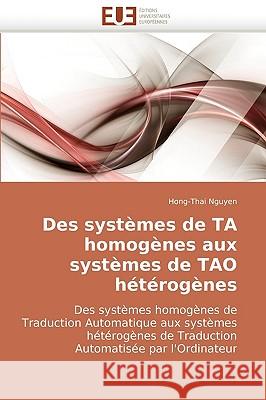 Des systèmes de ta homogènes aux systèmes de tao hétérogènes Nguyen-H 9786131500930 Editions Universitaires Europeennes