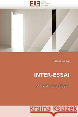 Inter-essai Kisseleva-O 9786131501258 Editions Universitaires Europeennes