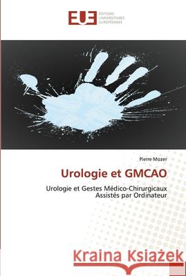 Urologie et gmcao Mozer-P 9786131501593 Omniscriptum