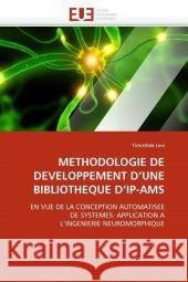 Methodologie de Developpement D Une Bibliotheque D Ip-Ams Timoth E. Levi 9786131501630