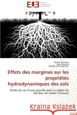 Effets Des Margines Sur Les Propriétés Hydrodynamiques Des Sols Collectif 9786131502828 Editions Universitaires Europeennes