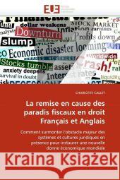 La Remise En Cause Des Paradis Fiscaux En Droit Francais Et Anglais Charlotte Callet 9786131502835